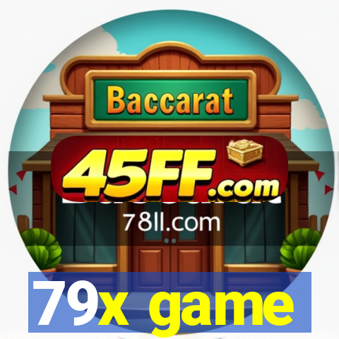 79x game